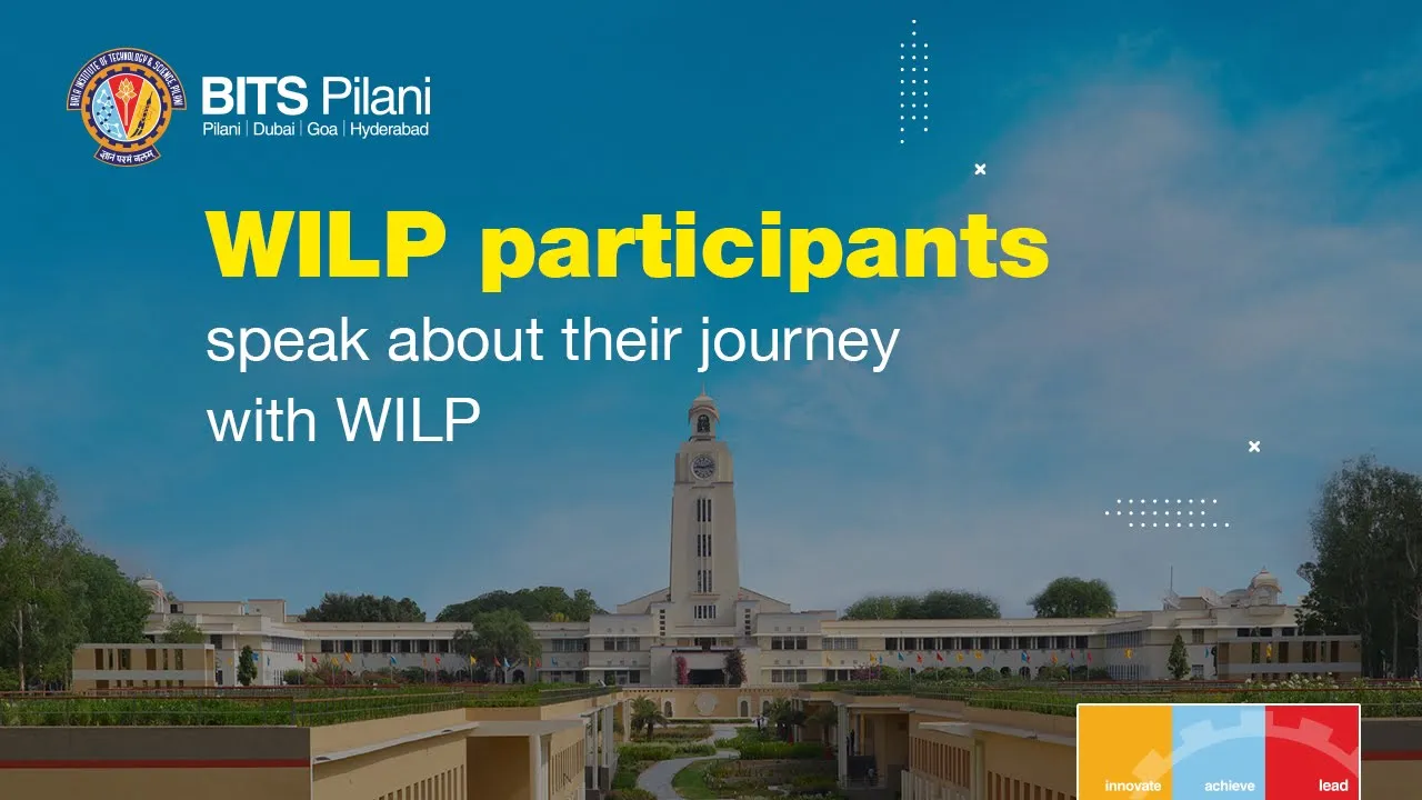 WILP participants speak about their journey with WILP